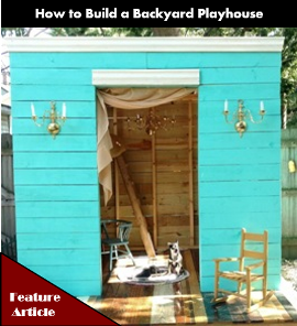 How To Build a Playhouse