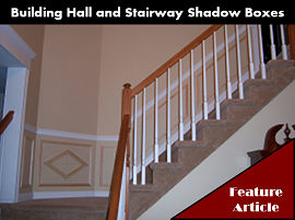 Hall and Stairway Shadow Box Ideas Trimwork Ideas and Construction